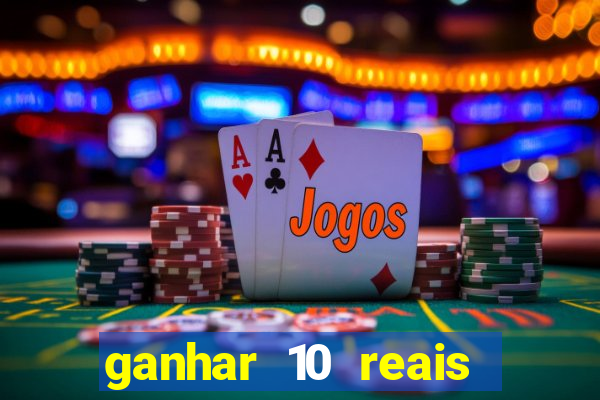 ganhar 10 reais agora no pix